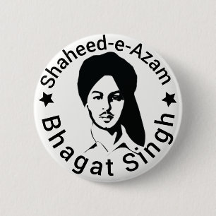Shaheed-e-Azam Bhagat Singh 6 Cm Round Badge