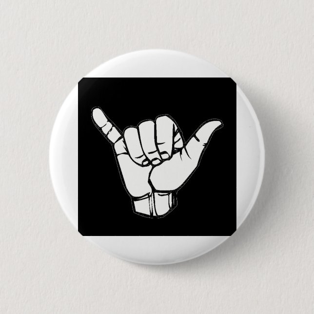 Shaka Sign black 6 Cm Round Badge (Front)