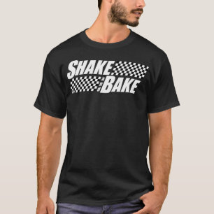 Shake and Bake Shirt