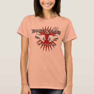 Shake and Bake T-Shirt