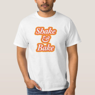 Shake & Bake T-Shirt