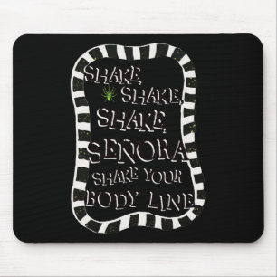 Shake Shake Senora Funny Halloween Mouse Mat