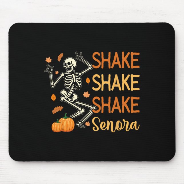 Shake Shake Senora Funny Skeleton Pumpkin Hallowee Mouse Mat (Front)