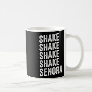 Shake Shake Senora Halloween Coffee Mug