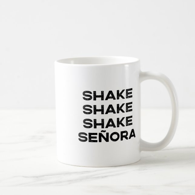 Shake Shake Shake Senora Funny Halloween Outfit Co Coffee Mug (Right)