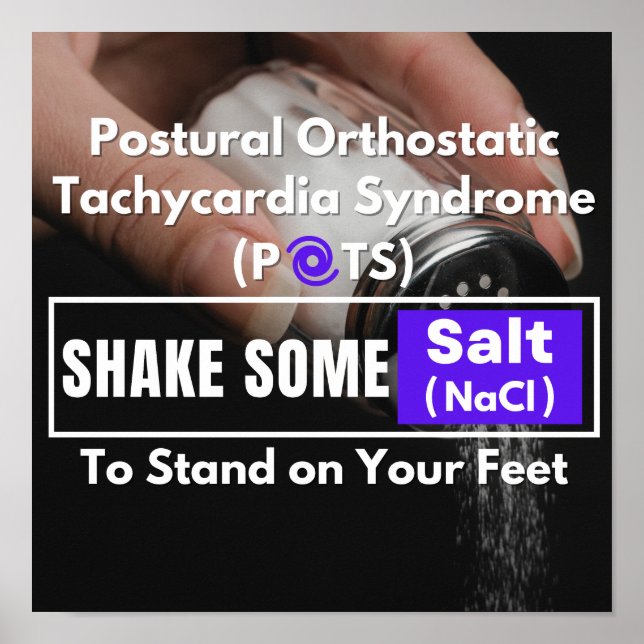 SHAKE SOME SALT - To Stand on Your Feet (POTS) Poster (Front)