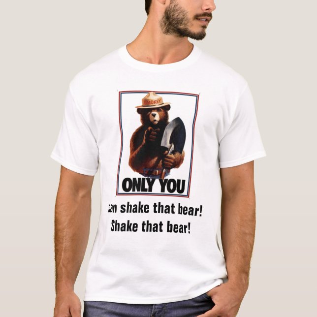 Shake That Bear public service announcement T-Shirt (Front)