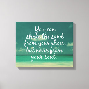 Shake the Sand from Soul Beach Quote Canvas Print