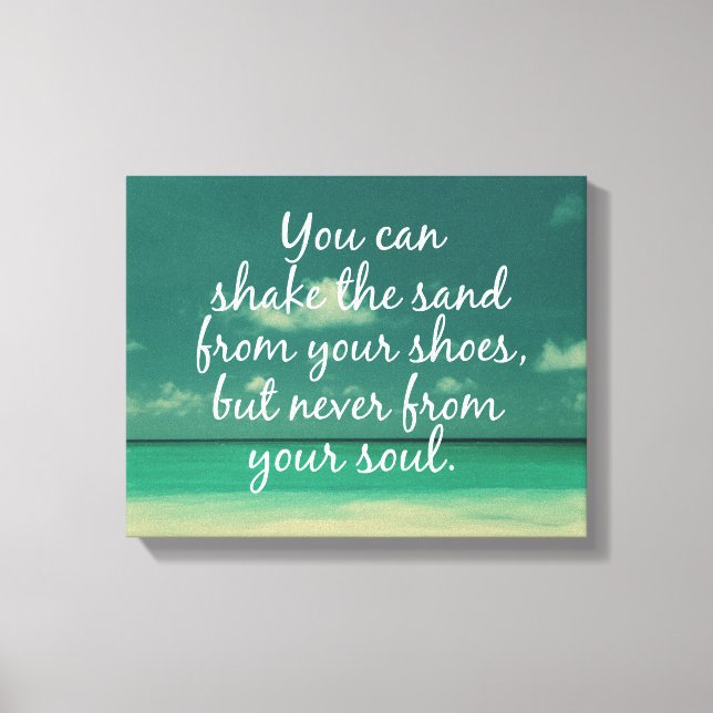 Shake the Sand from Soul Beach Quote Canvas Print (Front)