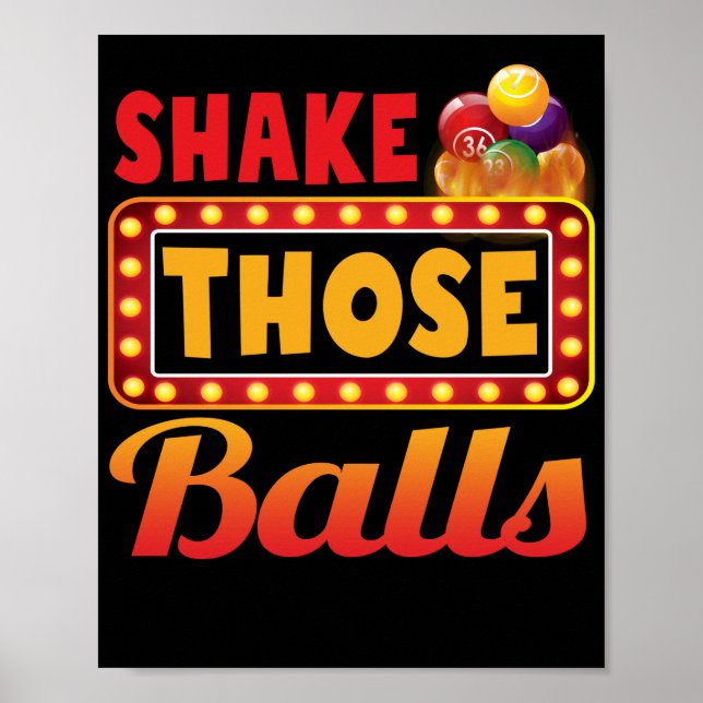 Shake Those Balls Bingo Designs Casino Gambling Poster (Front)