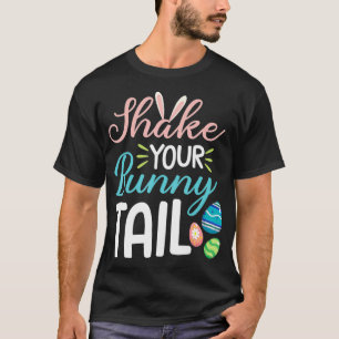 Shake Your Bunny Tail Funny Easter Egg Hunt Kids T-Shirt