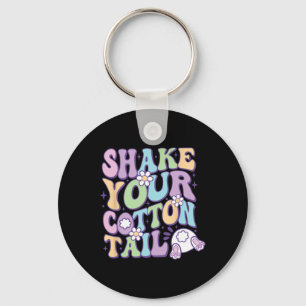 Shake Your Cotton Tail Cute Easter Bunny Happy Eas Key Ring