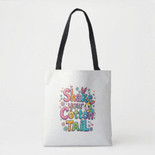 Shake Your Cotton Tail Happy Easter Seasonal Tote Bag