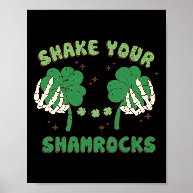 Shake Your Shamrocks Funny St. Patricks Paddys Day Poster (Front)