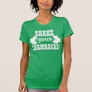 Shake Your Shamrocks T-Shirt