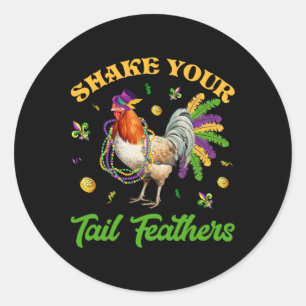Shake Your Tail Feathers Mardi Gras Chicken Beads Classic Round Sticker