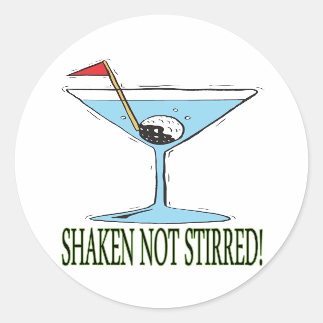 Shaken Not Stirred Classic Round Sticker (Front)