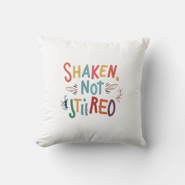 "Shaken, Not Stirred." Cushion (Front)