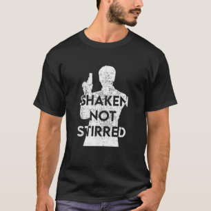 Shaken Not Stirred Funny Cosplay Gift T Shirt