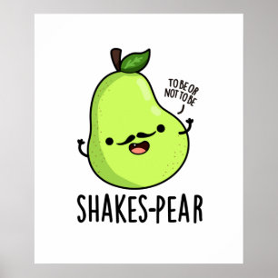 Shakes-pear Cute Pear Fruit Pun Poster