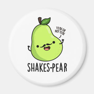 Shakes-pear Funny Pear Fruit Pun Magnet