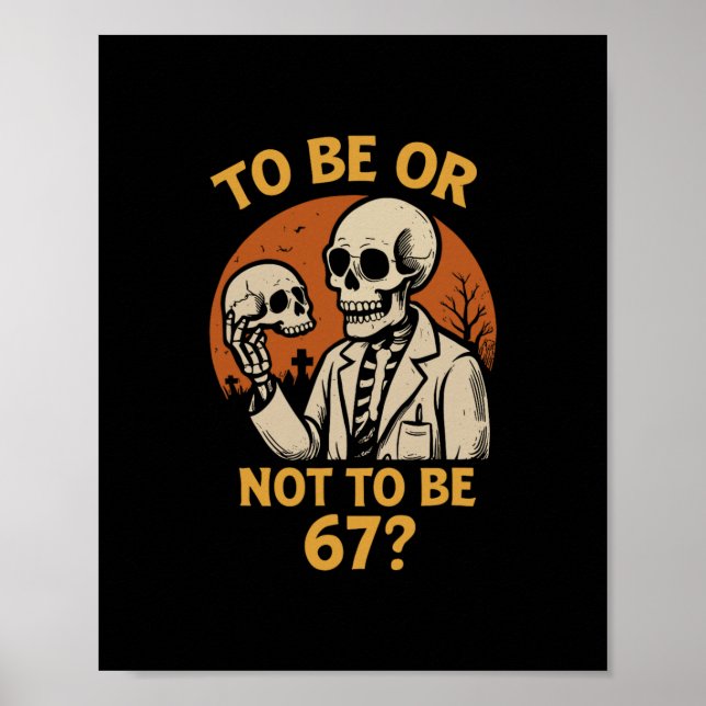 Shakespeare 67 Meme Funny Skeleton Nerd Halloween  Poster (Front)