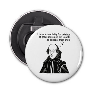 Shakespeare Funny Quote Bottle Opener