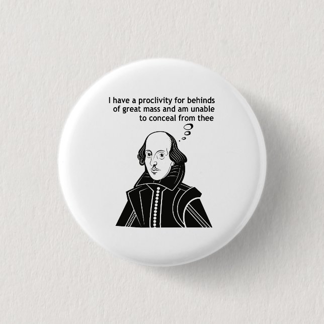 Shakespeare I Like Big Butts 3 Cm Round Badge (Front)