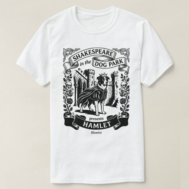 Shakespeare in the Dog Park - Hamlet T-Shirt (Design Front)