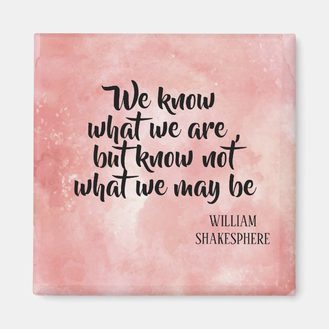 Shakespeare Inspirational Life Quote Magnet (Front)
