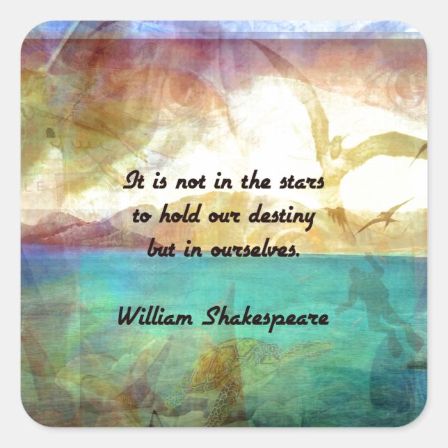 Shakespeare Inspirational Quote About Destiny Square Sticker (Front)