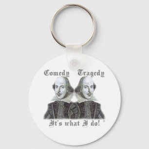 Shakespeare - It's what I do! Key Ring