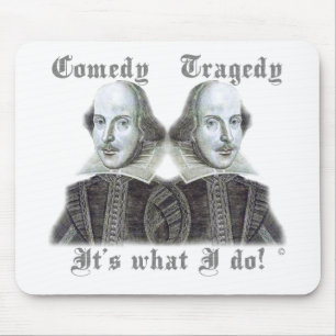 Shakespeare - It's what I do! Mouse Mat