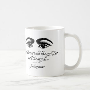 Shakespeare Mug, Love Looks not with Eyes Coffee Mug