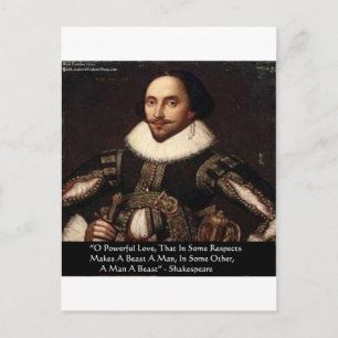 Shakespeare "O Powerful Love" Quote Gifts Tees Etc Postcard