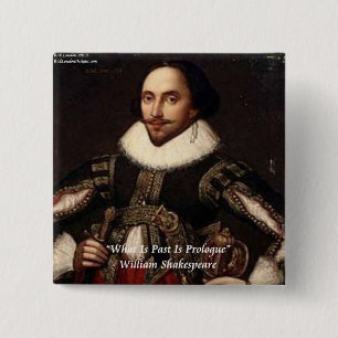 Shakespeare Past Is Prologue Quote 15 Cm Square Badge