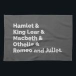 Shakespeare Plays I Tea Towel<br><div class="desc">An atemporal design,  perfect for anyone who loves English literature! 
'Hamlet and King Lear and Macbeth and Othello and Romeo and Juliet' Shakespeare plays on a grey background. Victorian literature.
Accentuate your style and space with this art.</div>