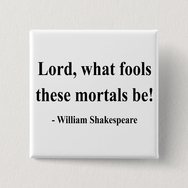 Shakespeare Quote 1a 15 Cm Square Badge (Front)