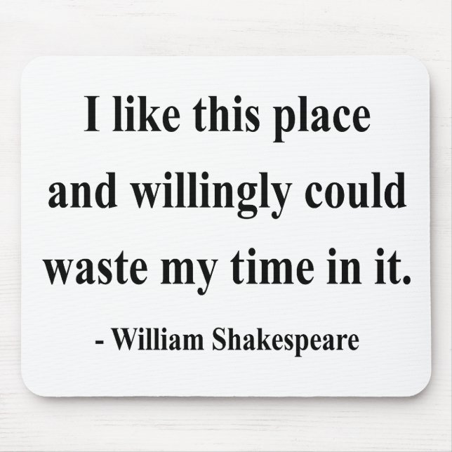 Shakespeare Quote 6a Mouse Mat (Front)