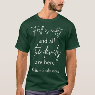 Shakespeare Quote All The Devils Are Here II T-Shirt