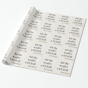 Shakespeare Quote All the World's a Stage Quotes Wrapping Paper