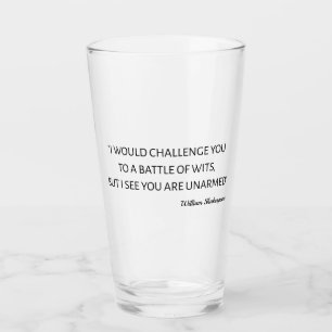 Shakespeare Quote - Battle Of Wits Glass