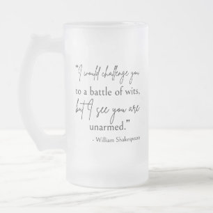 Shakespeare Quote - Battle Of Wits II Frosted Glass Beer Mug