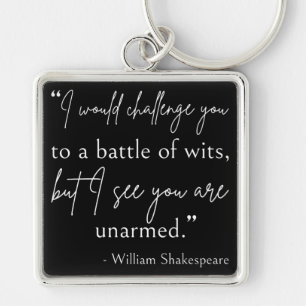Shakespeare Quote - Battle Of Wits II Key Ring