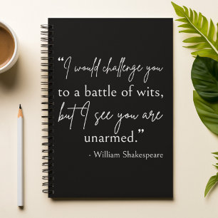 Shakespeare Quote - Battle Of Wits II Notebook