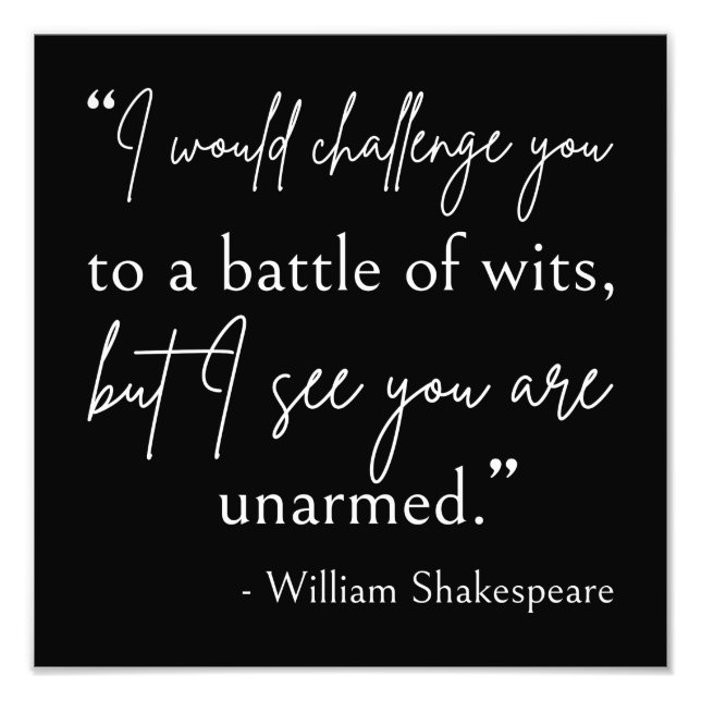Shakespeare Quote - Battle Of Wits II Photo Print (Front)
