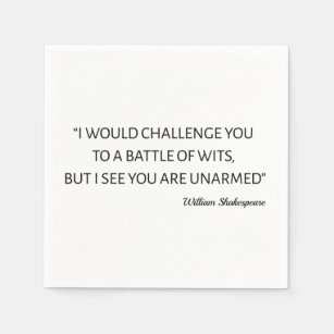 Shakespeare Quote - Battle Of Wits Napkin