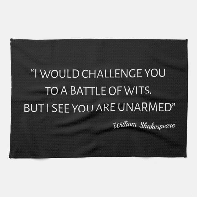 Shakespeare Quote - Battle Of Wits Tea Towel (Horizontal)