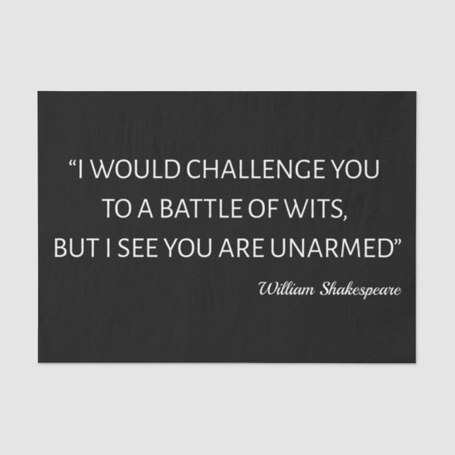 Shakespeare Quote - Battle Of Wits Tissue Paper (Front)