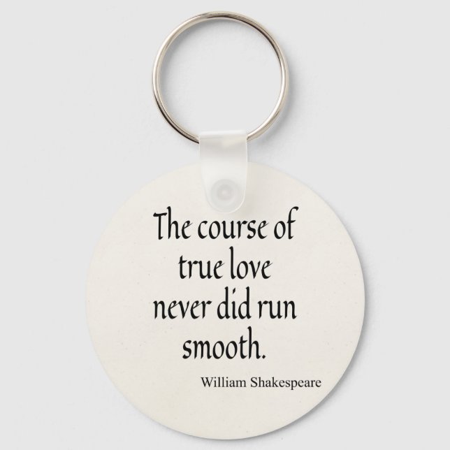 Shakespeare Quote Course of True Love Run Smooth Key Ring (Front)